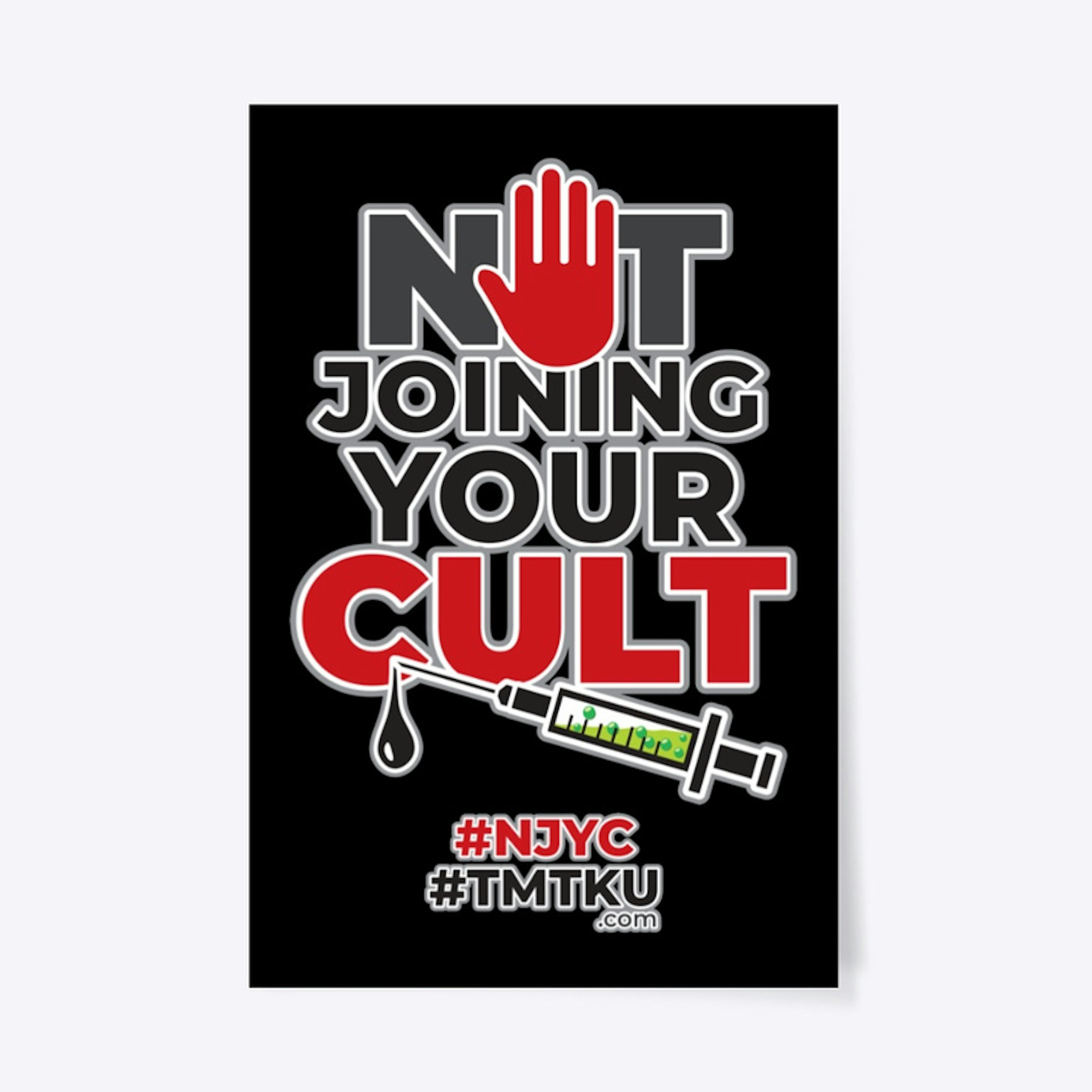 Not Joining Your CULT