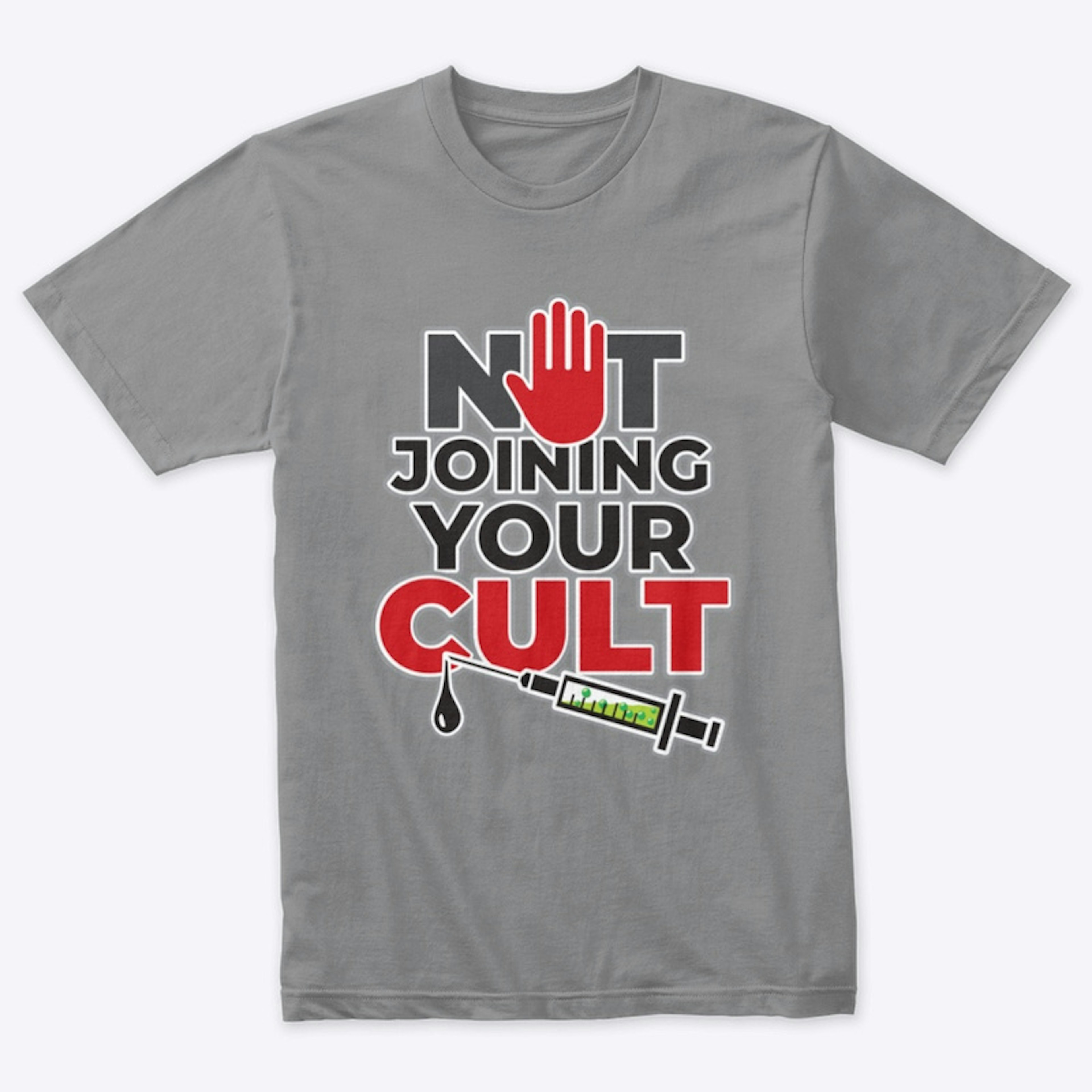 Not Joining Your CULT