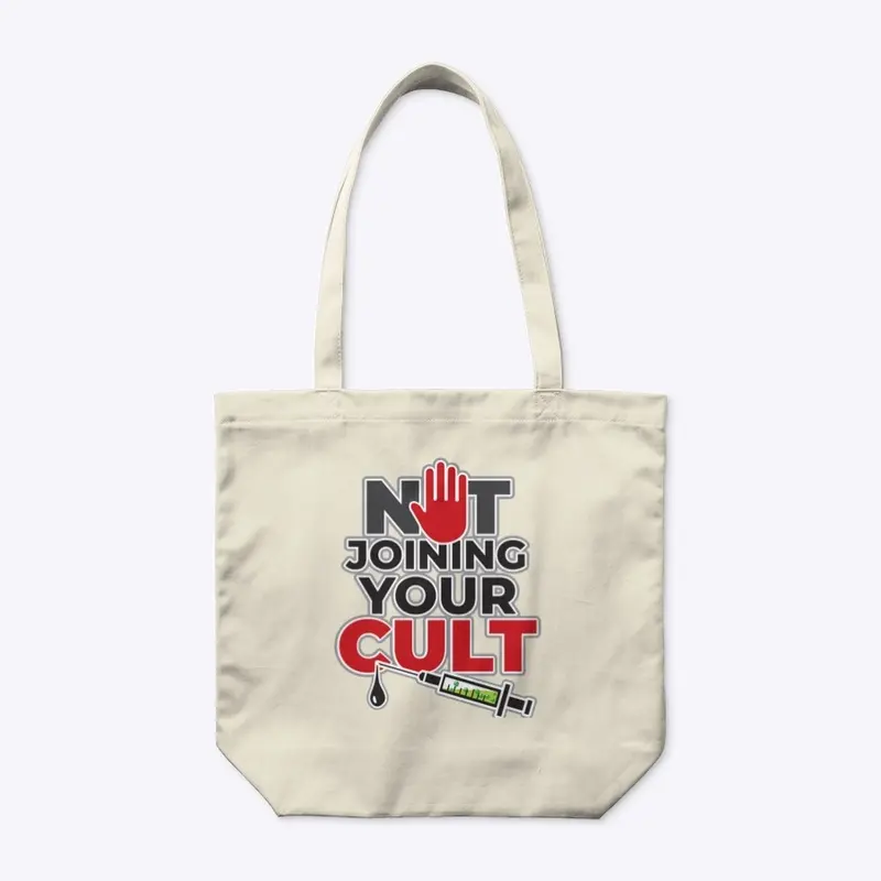 Not Joining Your CULT