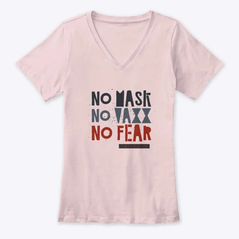 NO MASK NO VAXX NO FEAR