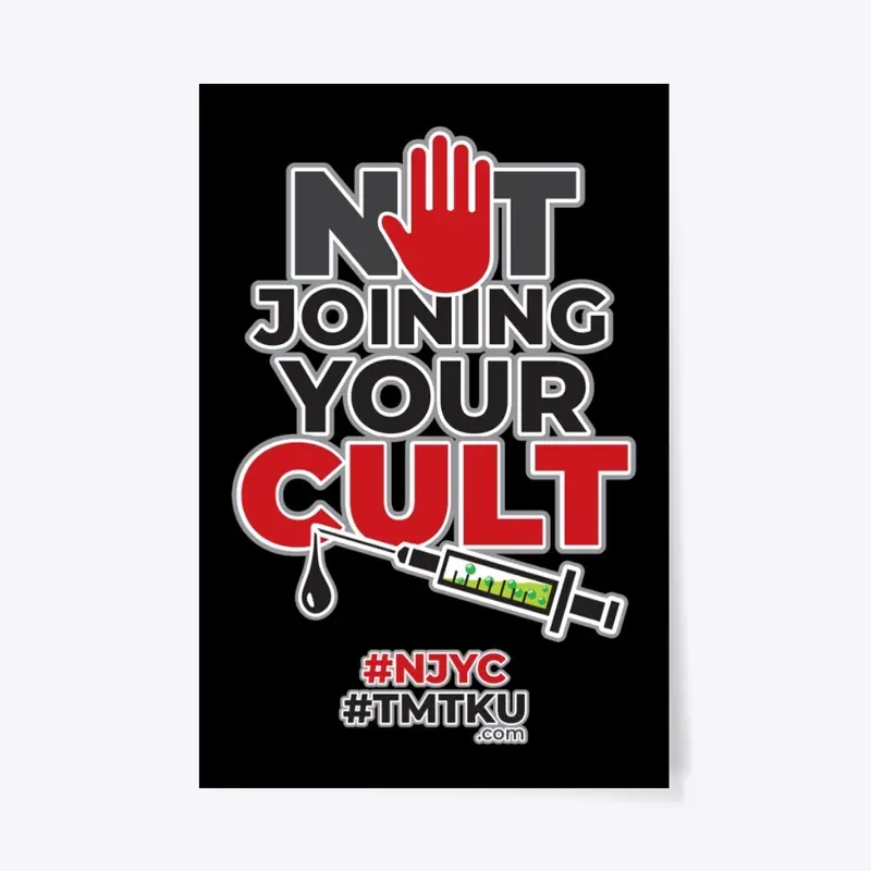 Not Joining Your CULT