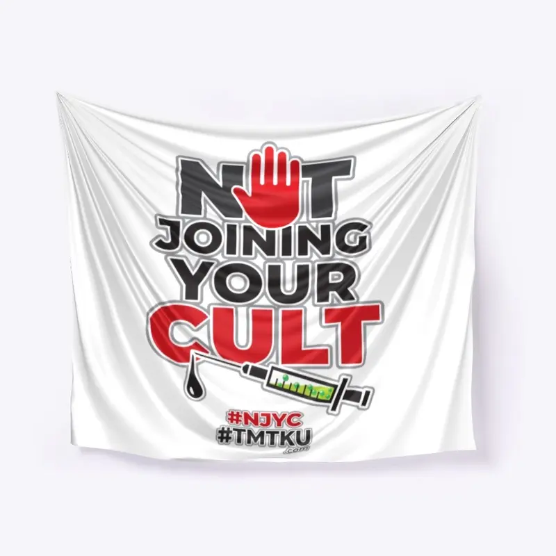 Not Joining Your CULT