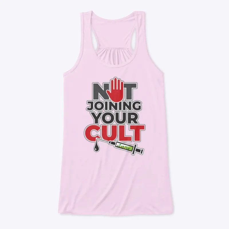 Not Joining Your CULT